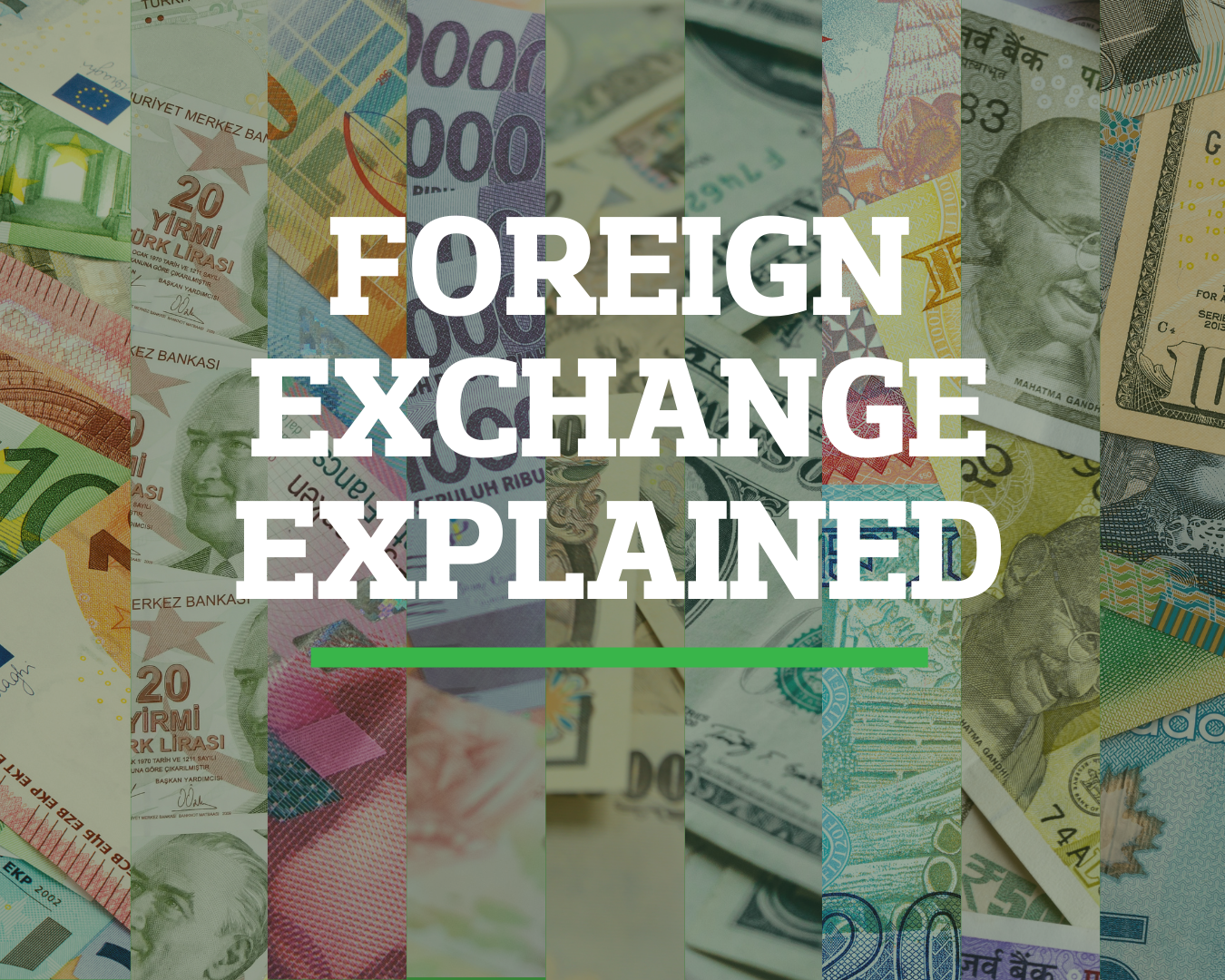 Foreign Exchange Explained